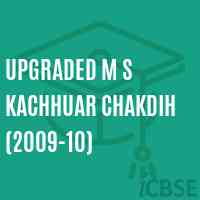 Upgraded M S Kachhuar Chakdih (2009-10) Middle School Logo