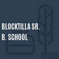 Blocktilla Sr. B. School Logo