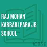 Raj Mohan Karbari Para Jb School Logo