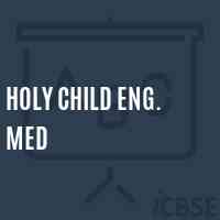 Holy Child Eng. Med Middle School Logo