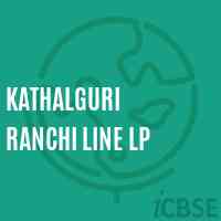 Kathalguri Ranchi Line Lp Primary School Logo