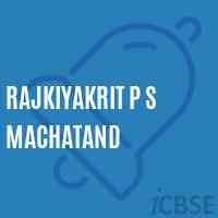 Rajkiyakrit P S Machatand Primary School Logo