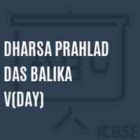Dharsa Prahlad Das Balika V(Day) School Logo