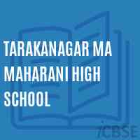 Tarakanagar Ma Maharani High School Logo
