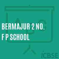 Bermajur 2 No. F P School Logo