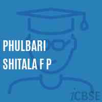 Phulbari Shitala F P Primary School Logo