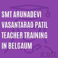 Smt Arunadevi Vasantarao Patil Teacher Training In Belgaum College Logo