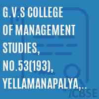 G.V.S College of Management Studies, No.53(193), Yellamanapalya, Dodda Agade Dhakale. CD Hoskote Post, Anekal Kasaba Hobli, Bangalore Urban Dist Logo