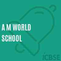A M World School Logo