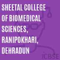 Sheetal College of Biomedical Sciences, Ranipokhari, Dehradun Logo