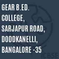 GEAR B.Ed. College, Sarjapur Road, Doddkanelli, Bangalore -35 Logo