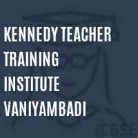 Kennedy Teacher Training Institute Vaniyambadi Logo