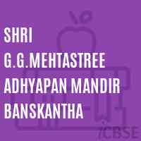 Shri G.G.Mehtastree Adhyapan Mandir Banskantha College Logo