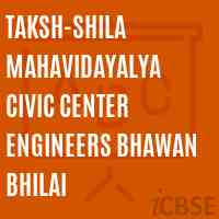 Taksh-Shila Mahavidayalya Civic Center Engineers Bhawan Bhilai College Logo