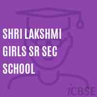 Shri Lakshmi Girls Sr Sec School Logo