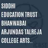 Siddhi Education Trust Bhanwabai Arjundas Talreja College Arts Commerce & Science At Valivali Ambernath Logo