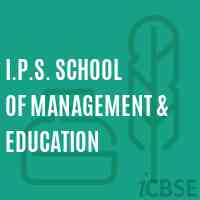 I.P.S. School of Management & Education Logo