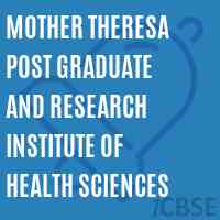 Mother Theresa Post Graduate and Research Institute of Health Sciences Logo