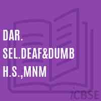 Dar. Sel.Deaf&dumb H.S.,Mnm Secondary School Logo