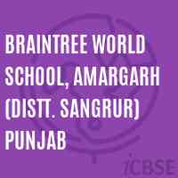 Braintree World School, Amargarh (Distt. Sangrur) Punjab Logo