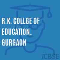 R.K. Collge of Education, Gurgaon College Logo