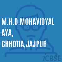 M.H.D.Mohavidyalaya, Chhotia,Jajpur College Logo