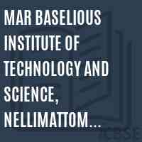 Mar Baselious Institute of Technology and Science, Nellimattom. P.O,Kothamangalam - 686 693 Logo