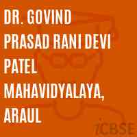 Dr. Govind Prasad Rani Devi Patel Mahavidyalaya, Araul College Logo
