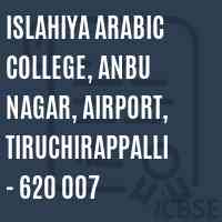 Islahiya Arabic College, Anbu Nagar, Airport, Tiruchirappalli - 620 007 Logo