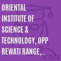 Oriental Institute of Science & Technology, Opp Rewati Range, gate No.1, Sanwar Road, Indore - 452001 Logo