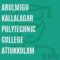 Arulmigu Kallalagar Polytechnic College Attukkulam Logo