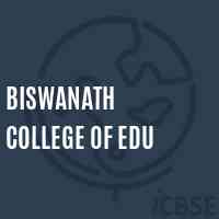 Biswanath College of Edu Logo
