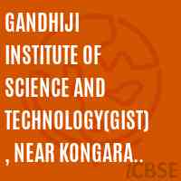 Gandhiji Institute of Science and Technology(GIST), Near Kongara Mallaiah Gattu, Opp to Reliance Petrol Bunk, Gatti Bhimavaram NH.9, Vatsavi(md), Jaggayyapet, PIN -521178(CC-JF) Logo