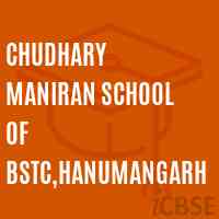 Chudhary Maniran School of Bstc,Hanumangarh Logo