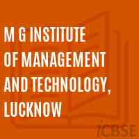 M G Institute of Management and Technology, Lucknow Logo