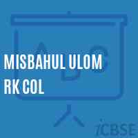 Misbahul Ulom Rk Col Primary School Logo