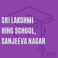 Sri Lakshmi Hihg School, Sanjeeva Nagar Logo