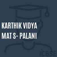 Karthik Vidya Mat S- Palani Senior Secondary School Logo