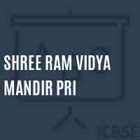 Shree Ram Vidya Mandir Pri Middle School Logo