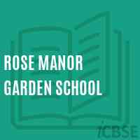 Rose Manor Garden School Logo