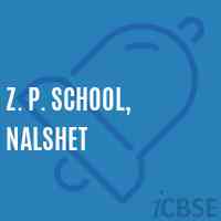 Z. P. School, Nalshet Logo