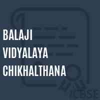Balaji Vidyalaya Chikhalthana Secondary School Logo