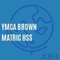 Ymca Brown Matric Hss Senior Secondary School Logo