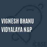 Vignesh Bhanu Vidyalaya N&p Primary School Logo