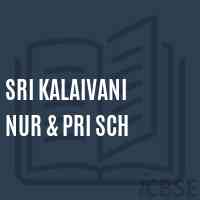 Sri Kalaivani Nur & Pri Sch Primary School Logo
