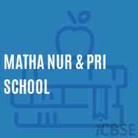 Matha Nur & Pri School Logo