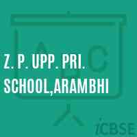 Z. P. Upp. Pri. School,Arambhi Logo