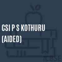 Csi P S Kothuru (Aided) Primary School Logo