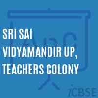 Sri Sai Vidyamandir Up, Teachers Colony Middle School Logo