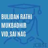 Bulidan Rathi Mukbadhir Vid,Sai Nag Secondary School Logo